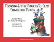 Teaching Little Fingers to Play Familiar Tunes – Book only