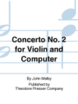 Concerto No. 2 For Violin And Computer