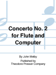 Concerto No. 2 For Flute And Computer
