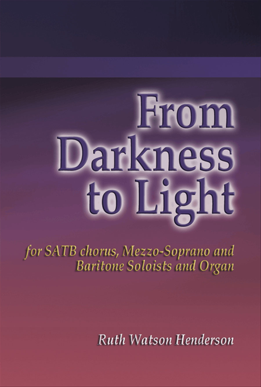 From Darkness to Light From Darkness to Light 4-Part scores gallery preview page 1