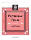 Percussive Praise [Mallet Melody]