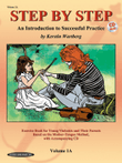 Step by Step 1A -- An Introduction to Successful Practice for Violin
