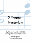 O Magnum Mysterium