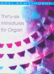 36 Miniatures for Organ