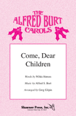 Come, Dear Children