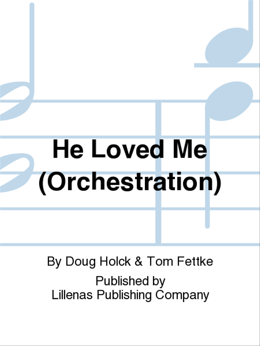 He Loved Me (Orchestration) 4-Part scores gallery preview page 1