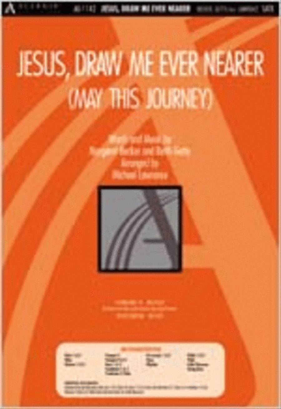 Jesus, Draw Me Ever Nearer (Anthem) 4-Part scores gallery preview page 1