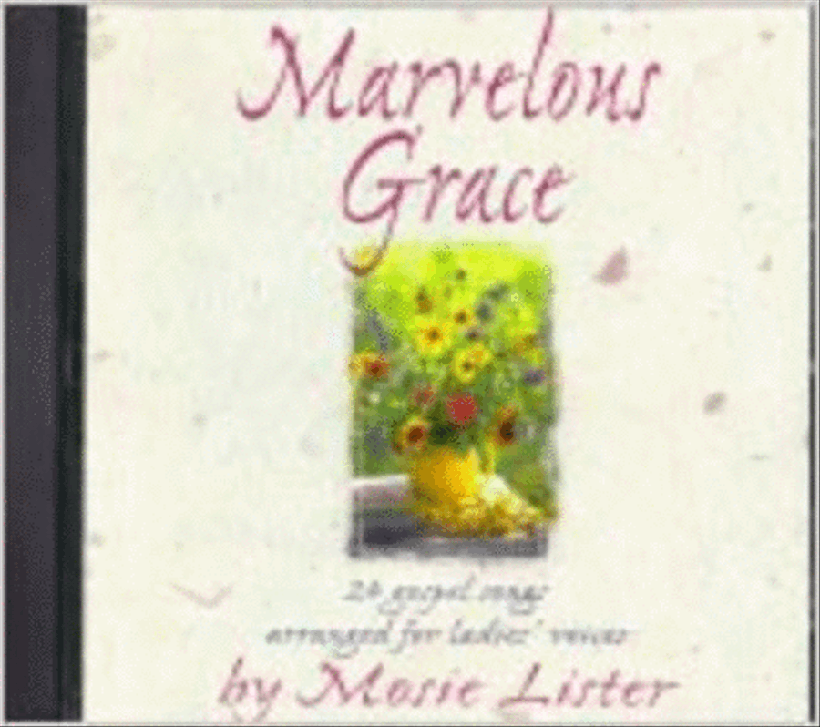 Marvelous Grace (Stereo CD) SSAA scores gallery preview page 1
