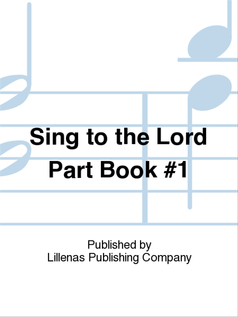 Sing to the Lord Part Book #1 Flute scores gallery preview page 1