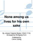 Among us lives for his own sake (Unser keiner lebt ihm selber)