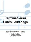 Carmina Series Dutch Folksongs