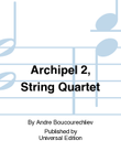 Archipel 2, String Quartet