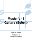 Music For 3 Guitars (Scheit)