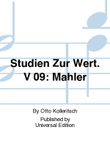 Studien Zur Wert. V 09: Mahler