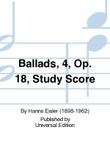 Ballads, 4, Op. 18, Study Score