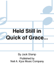 Held Still in Quick of Grace... mini preview
