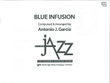 Blue Infusion - Score