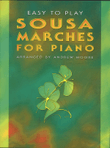 Easy to Play Sousa Marches for Piano