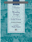 The Mark Hayes Vocal Solo Collection -- 7 Praise and Worship Songs for Solo Voice