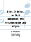 Stier: O Schar, bei Gott geborgen; Mit Freuden lasst uns singen