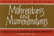 Mohrentanz und Mummenschanz