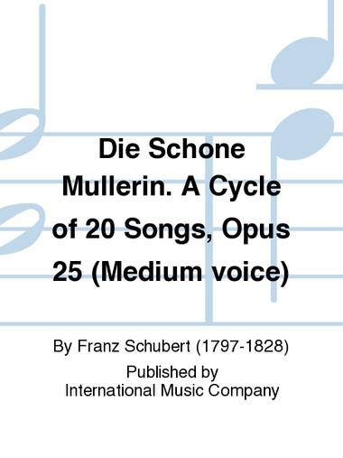 Die Schone Mullerin. A Cycle Of 20 Songs, Opus 25 (G. & E.) - Medium