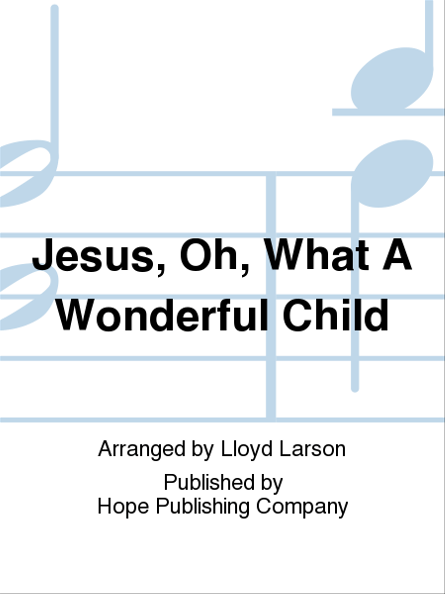 Jesus, Oh, What a Wonderful Child 4-Part scores gallery preview page 1