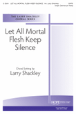 Let All Mortal Flesh Keep Silence