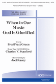 When in Our Music God Is Glorified