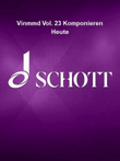 Vinmmd Vol. 23 Komponieren Heute