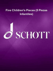 Five Children's Pieces (5 Piezas Infantiles) mini preview