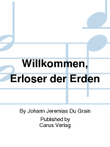 Willkommen, Erloser der Erden