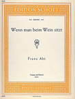 Wenn Man Beim Wein Sitzt Op. 204/3
