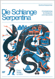 Die Schlange Serpentina