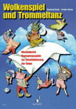 Buck E/biasin U Wolkenspiel U Trommeltanz
