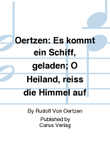 Oertzen: Es kommt ein Schiff, geladen; O Heiland, reiss die Himmel auf