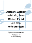 Oertzen: Gelobet seist du, Jesu Christ; Es ist ein Ros entsprungen