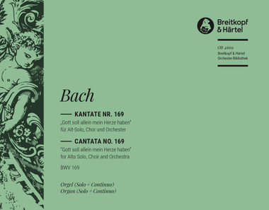 Cantata BWV 169 “God's self alone my heart possesseth”