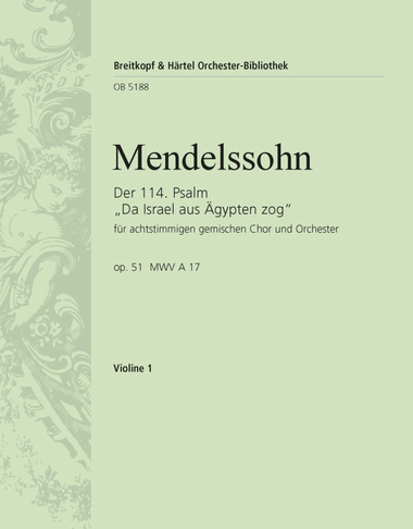 Psalm 114 Op. 51 MWV A 17 “Da Israel aus Ägypten zog”