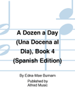 A Dozen a Day (Una Docena al Dia), Book 4 (Spanish Edition)