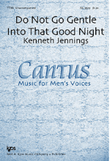 Do Not Go Gentle Into That Good Night