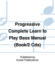 Progressive Complete Learn to Play Bass Manual (Book/2 Cds)
