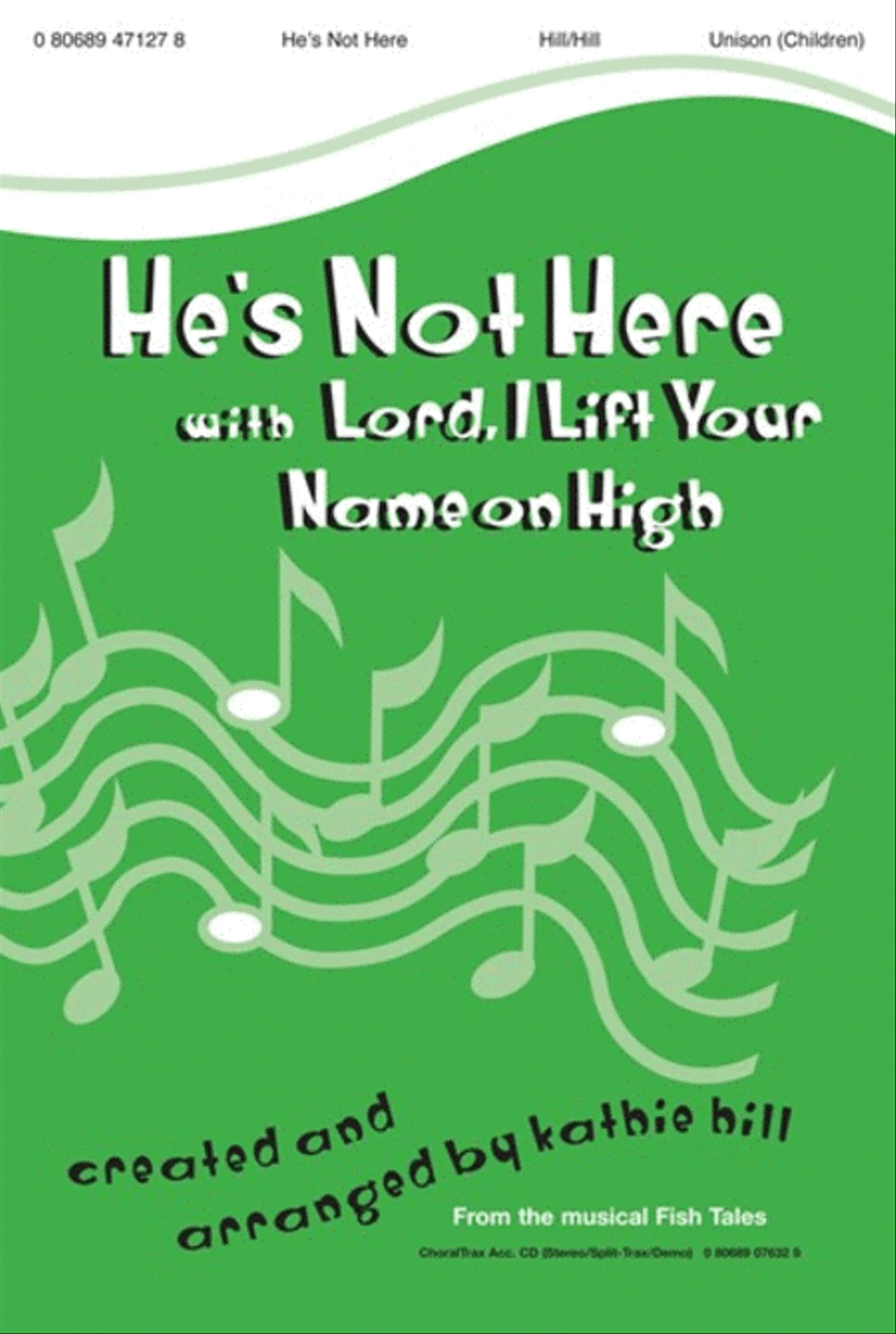 He's Not Here - Anthem Unison Choir scores gallery preview page 1
