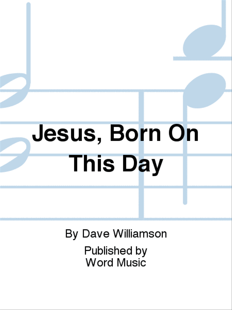 Jesus, Born On This Day - Anthem 4-Part scores gallery preview page 1