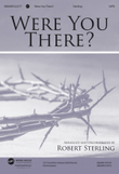 Were You There? - CD ChoralTrax