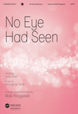 No Eye Had Seen - Orchestration