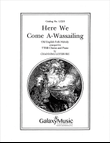 Here We Come A-Wassailing