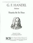 Thanks Be To Thee (