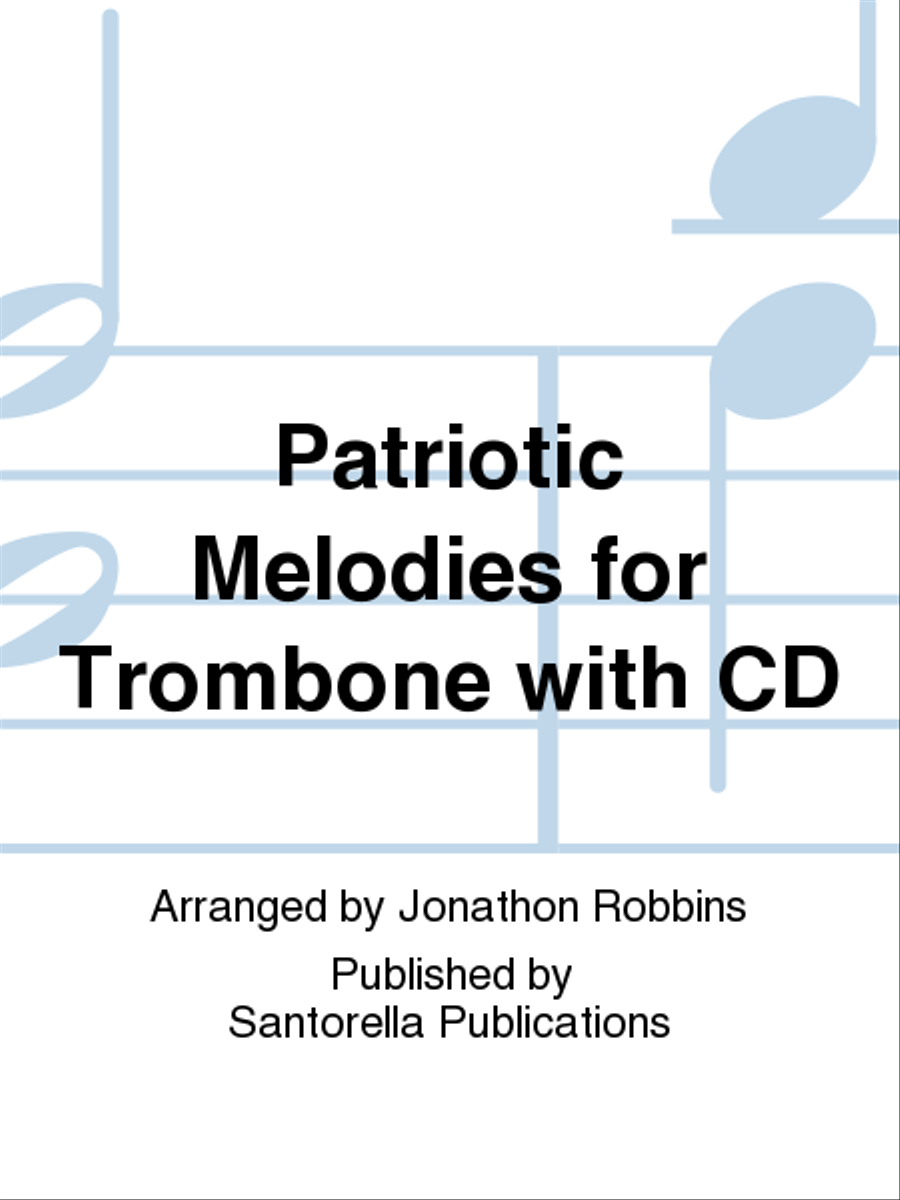 Patriotic Melodies for Trombone with CD Trombone scores gallery preview page 1