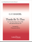 Thanks Be To Thee